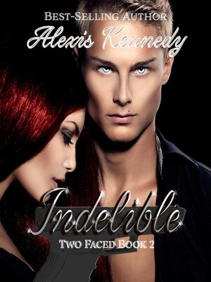cover image of Indelible- Two Faced Book 2